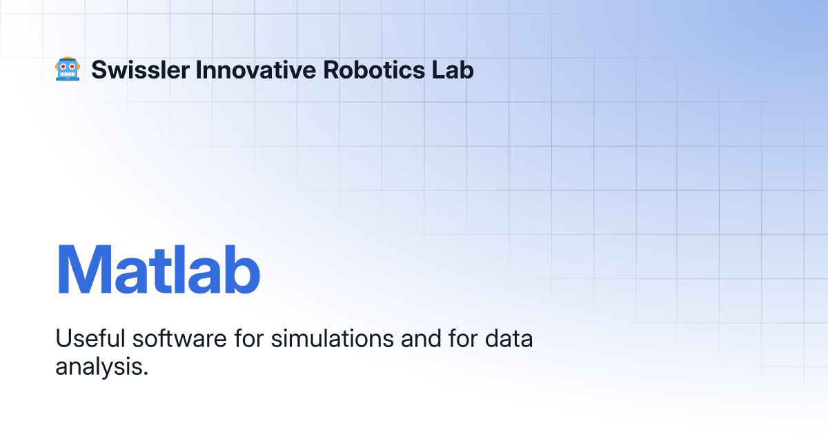 Matlab Swissler Innovative Robotics Lab